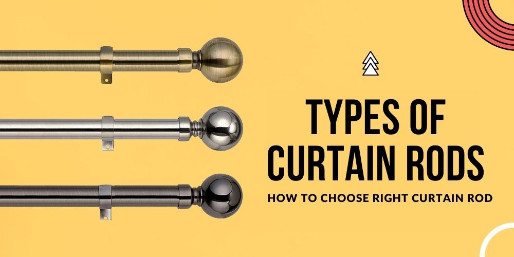 How to Choose the Right Curtains Rods?